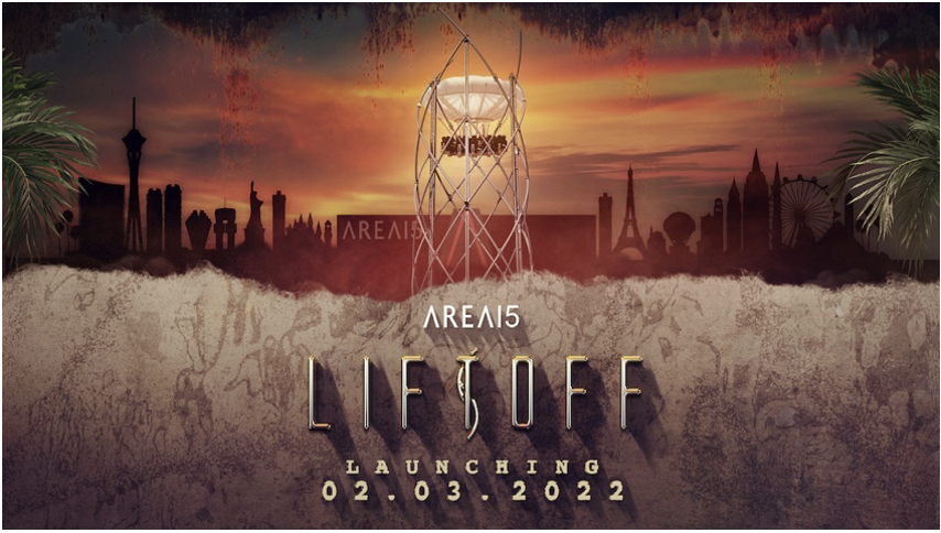 PRE-SALE TICKETS NOW AVAILABLE FOR “LIFTOFF” AT AREA15 OPENING FEB. 3
