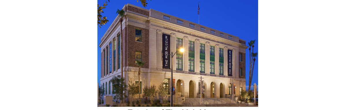 The Mob Museum Named “Best Historical Museum” of 2024 by Vegas Magaizne, “Travelers’ Choice” 2024 by Trip Advisor