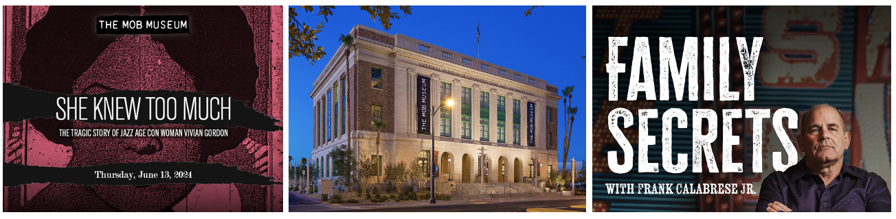 The Mob Museum, The Underground Speakeasy and Distillery Announce Programs and More in June