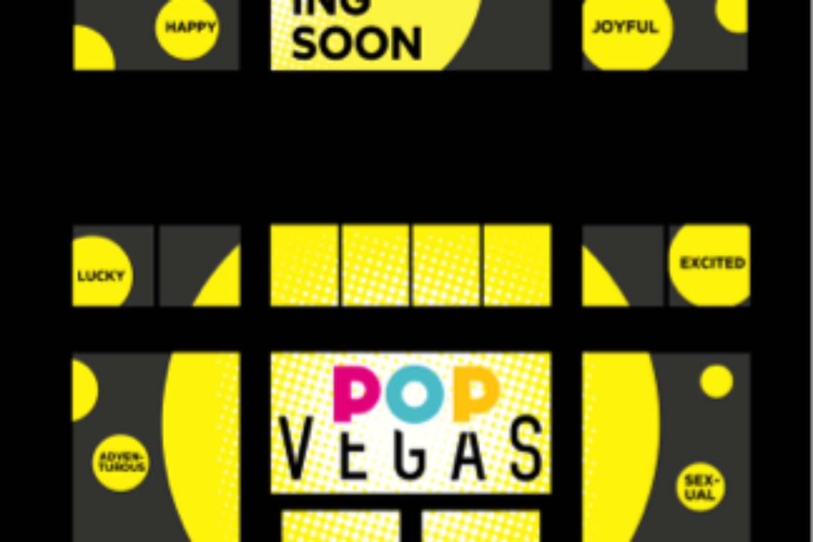 POP VEGAS, PERMANENT VENUE SHOWCASING ROTATING LINEUP OF  POP-UP EXHIBITIONS, TO OPEN WINTER 2019 AT THE LINQ PROMENADE