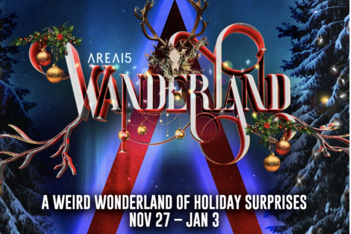 AREA15 OPENS WANDERLAND, AN OUTDOOR HOLIDAY EVENT BEG. NOV. 27