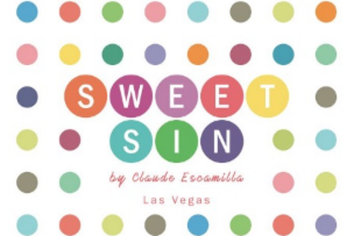 SWEET SIN BY CLAUDE ESCAMILLA AT THE LINQ PROMENADE TO  REOPEN IN APRIL