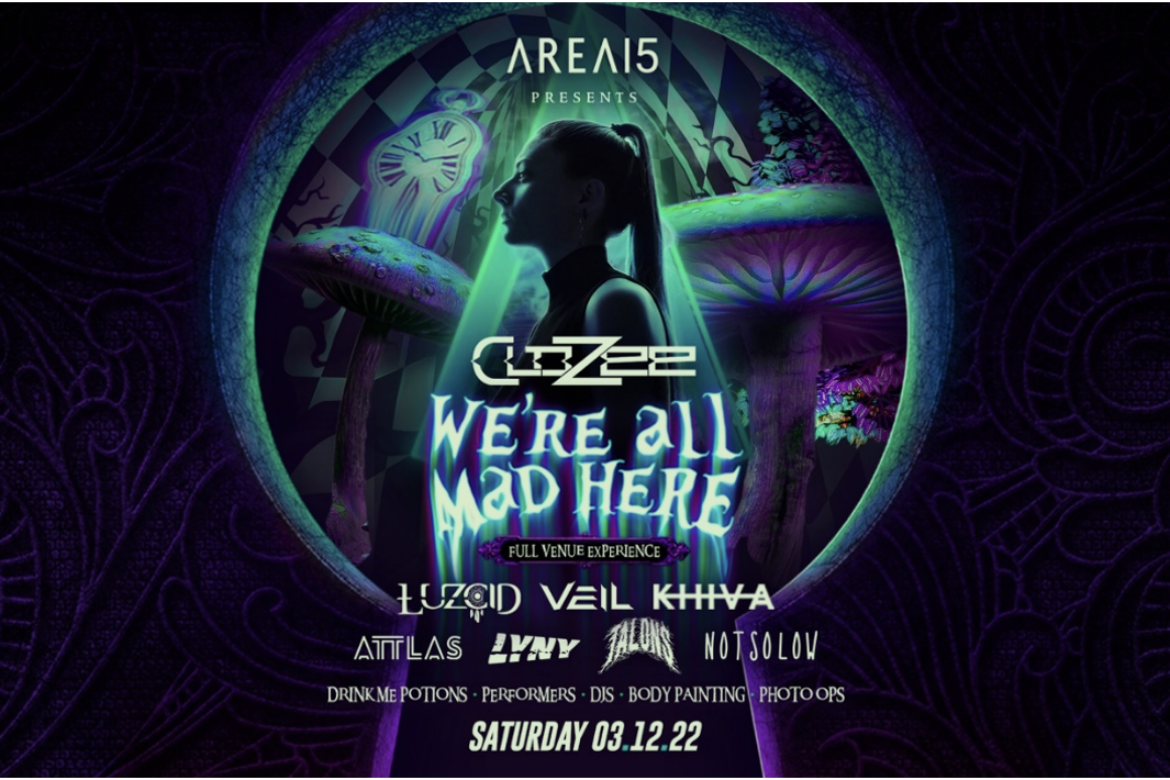 AREA15 HOSTS “WE’RE ALL MAD HERE” EXPERIENCE PARTY SATURDAY, MARCH 12