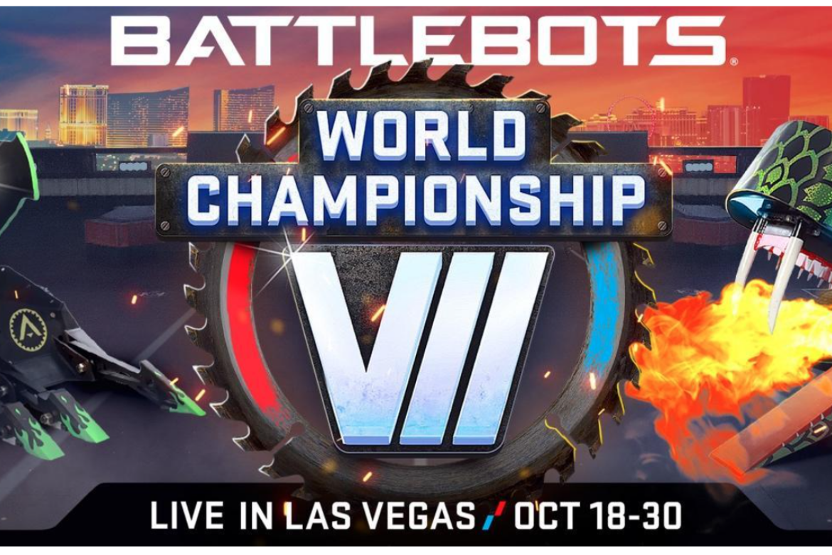 TICKETS ON SALE NOW FOR BATTLEBOTS WORLD CHAMPIONSHIP VII LIVE ROBOT COMBAT