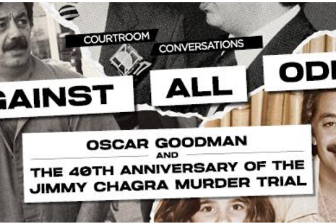 THE MOB MUSEUM HOSTS JIMMY CHAGRA MURDER TRIAL ANNIVERSARY EVENT