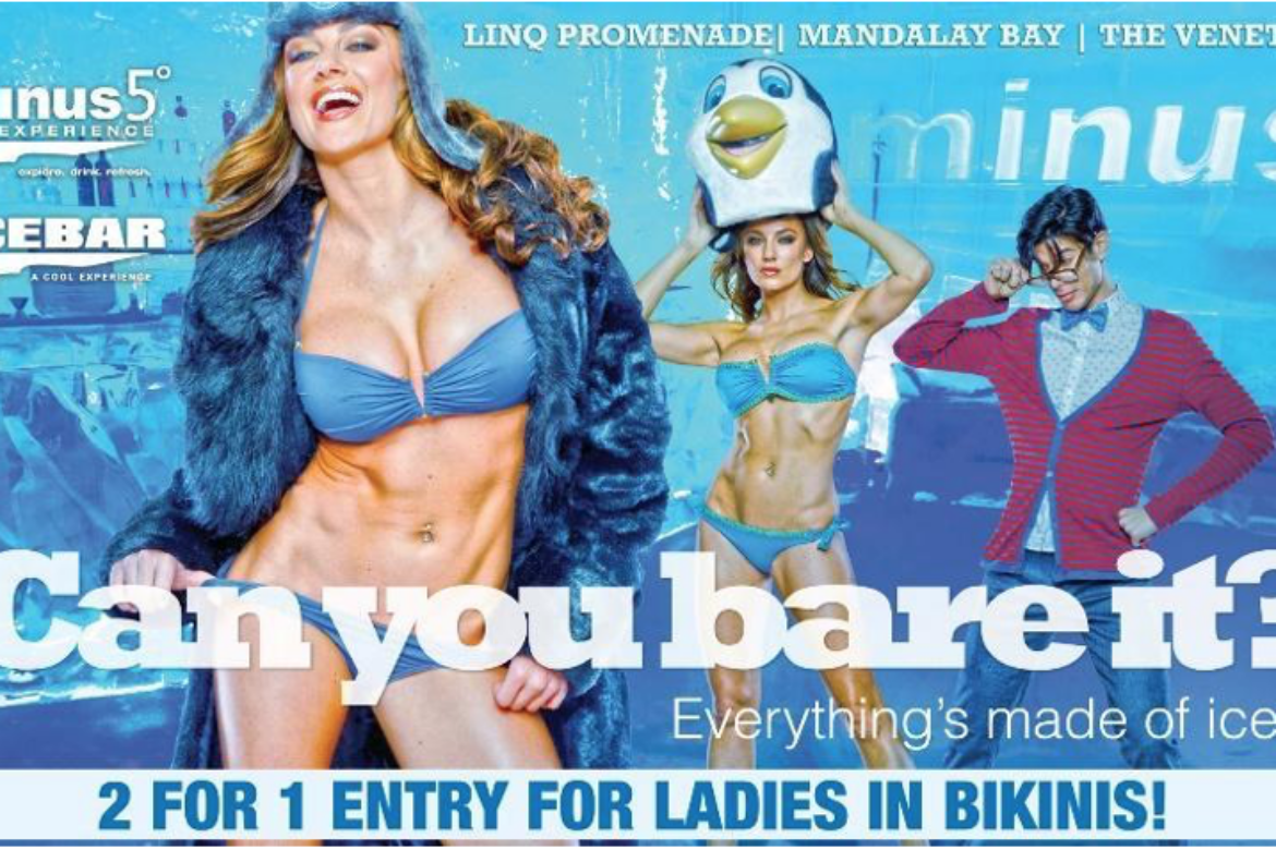 WEAR BIKINI AT MINUS5º ICEBAR, RECEIVE 2-FOR-1 ADMISSION  THIS SPRING BREAK