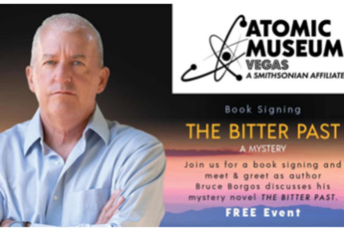 ATOMIC MUSEUM HOSTS BOOK SIGNING WITH AUTHOR BRUCE BORGOS, JULY 22