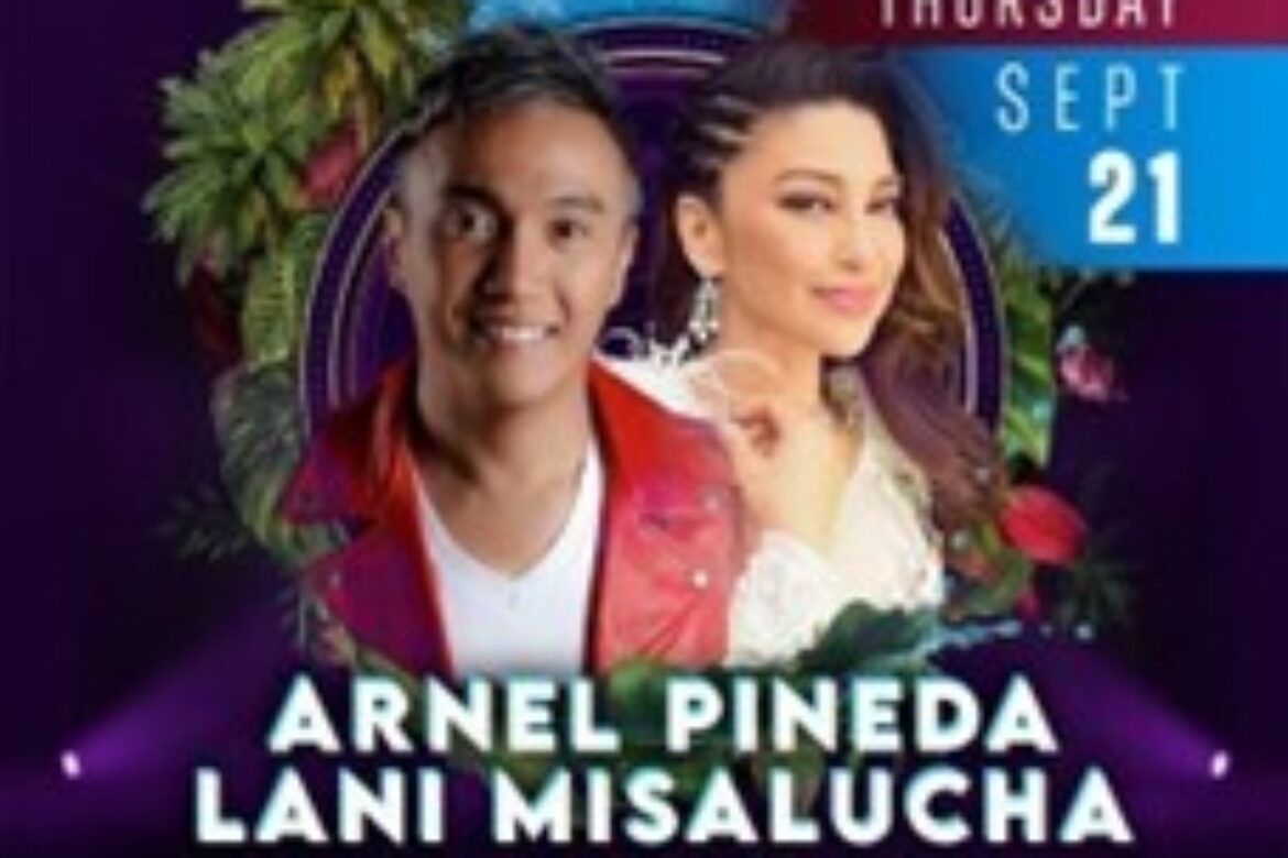 FILIPINO STARS ARNEL PINEDA AND LANI MISALUCHA TO PERFORM AT SAHARA LAS VEGAS