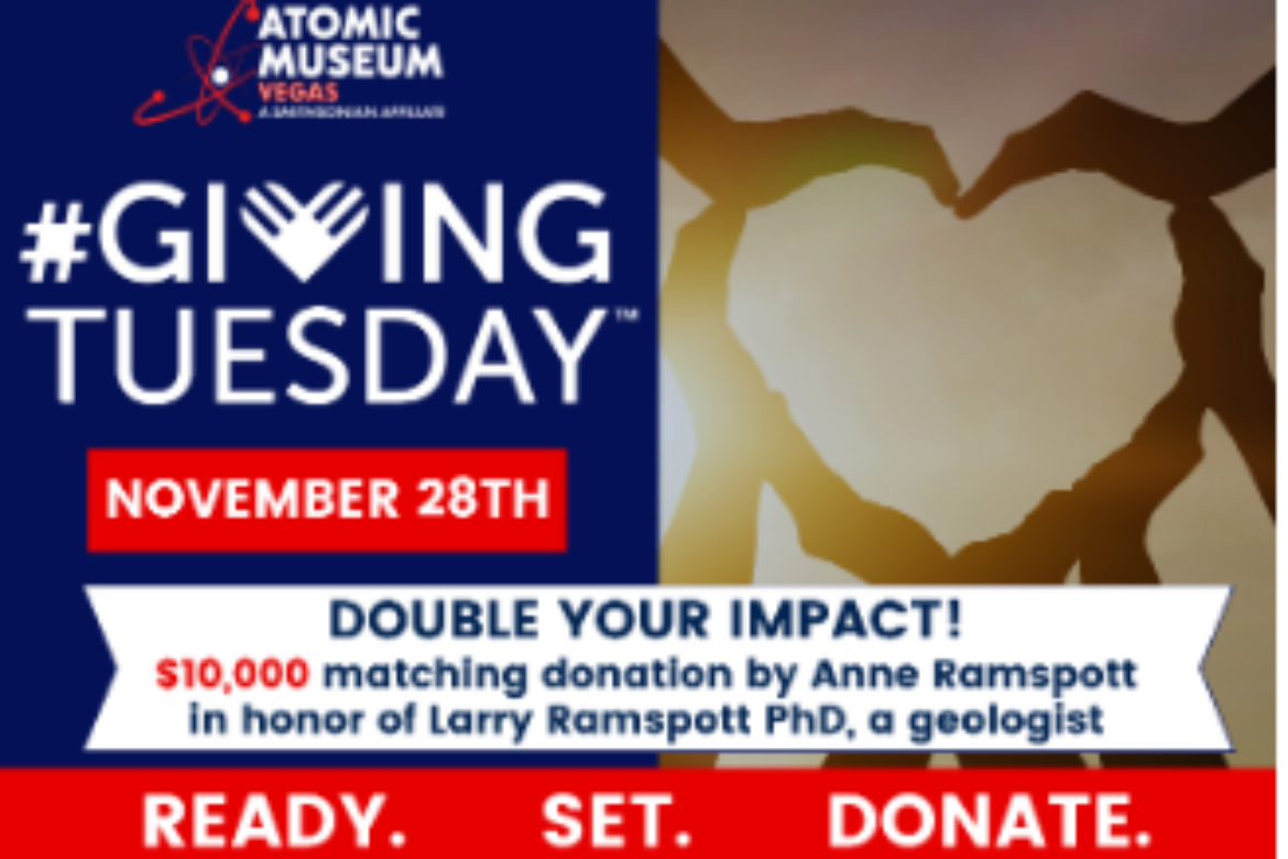 ATOMIC MUSEUM ANNOUNCES GIVING TUESDAY WITH $10,000 MATCH