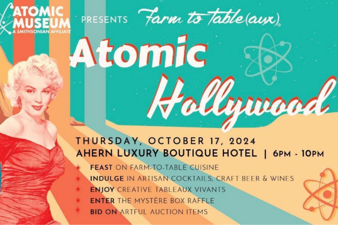 Atomic Museum to Host Glamorous Atomic Hollywood-Themed Farm to Table(aux) Fundraiser, Thursday, Oct. 17