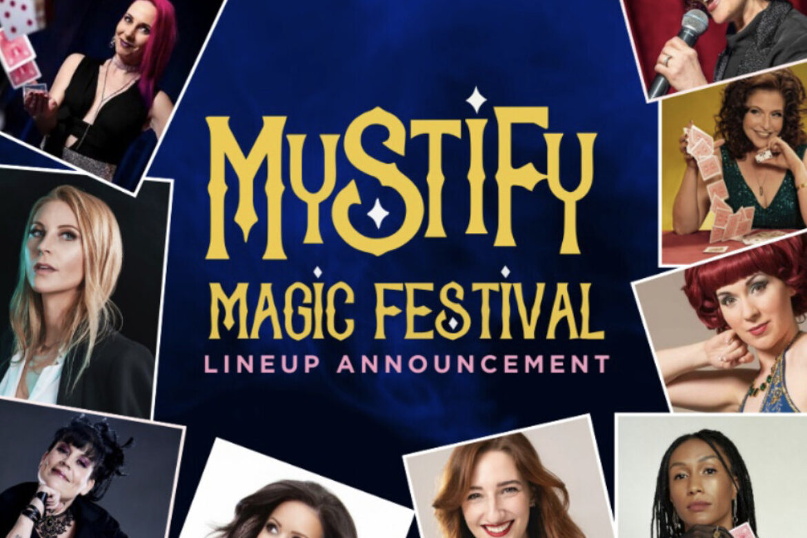Femme-Forward Mystify Magic Festival Announces Star-Studded Lineup Of Presenters, Performers